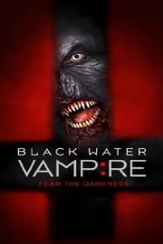 The Black Water Vampire film özeti